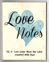 Love Notes Vol. 2: Love Notes from the Lord inspired with Hope (1 booklet of 19 notes)